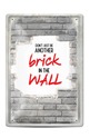 Метална табелка - A4 - Don&#039;t just be another brick in the wall