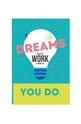 Тефтер Dreams don&#039;t work unless you do